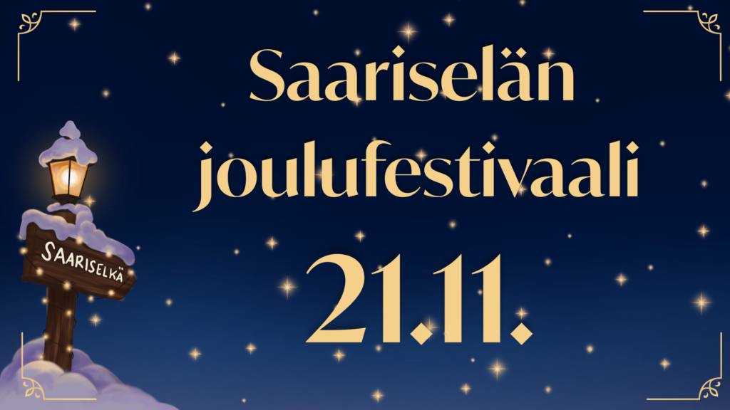 Luminen katuvalo, jonka kyltissä lukee ”Saariselkä”. Kultaisella tekstillä lukee ”Saariselän joulufestivaali 21.11.” tummansinisellä taivaalla, jossa näkyy tähtiä. Koristeelliset kultaiset kulmat kehystävät kuvaa.